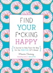 Find Your F*cking Happy