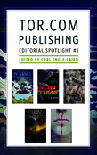 Tor.com Publishing Editorial Spotlight #1