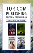 Tor.com Publishing Editorial Spotlight #3