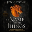 The Name of All Things