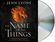 The Name of All Things