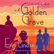 A Golden Grave