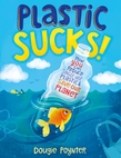 Plastic Sucks!