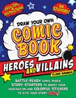Draw Your Own Comic Book: Heroes and Villains