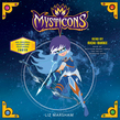 Mysticons: The Stolen Magic