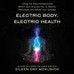 Electric Body, Electric Health