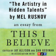 The Artistry in Hidden Talents