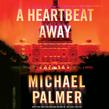 A Heartbeat Away