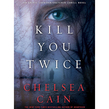 Kill You Twice