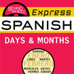 Behind the Wheel Express Spanish: Days & Months