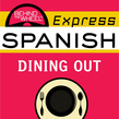 Behind the Wheel Express Spanish: Dining Out