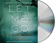 Let Me Go