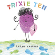 Trixie Ten