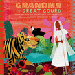 Grandma and the Great Gourd