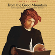 From the Good Mountain