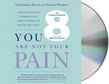 You Are Not Your Pain