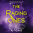 The Raging Ones