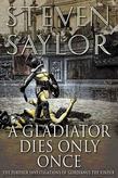 A Gladiator Dies Only Once