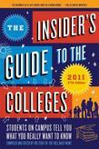 The Insider's Guide to the Colleges, 2011