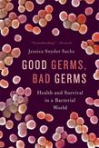 Good Germs, Bad Germs