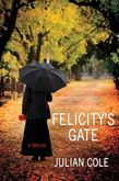 Felicity's Gate