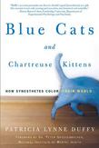 Blue Cats and Chartreuse Kittens