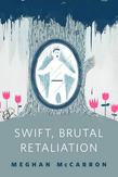 Swift, Brutal Retaliation