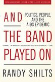 And the Band Played On