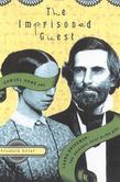 The Imprisoned Guest