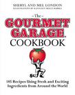 The Gourmet Garage Cookbook