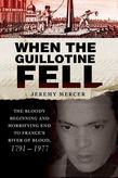 When the Guillotine Fell