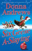 Six Geese A-Slaying