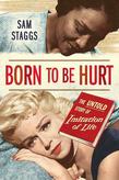 Born to Be Hurt