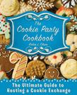 The Cookie Party Cookbook