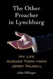The Other Preacher in Lynchburg