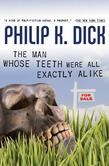 The Man Whose Teeth Were All Exactly Alike