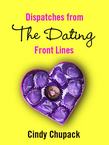 Dispatches from the Dating Front Lines