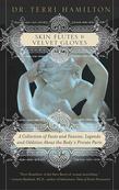 Skin Flutes & Velvet Gloves