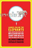 Always Follow the Elephants