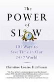The Power of Slow