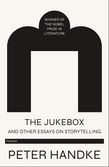 The Jukebox and Other Essays on Storytelling