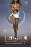 It Dreams in Me