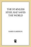 The Stainless Steel Rat Saves the World