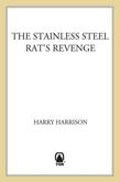 The Stainless Steel Rat's Revenge