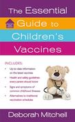 The Essential Guide to Children's Vaccines