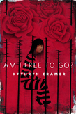 Am I Free To Go?