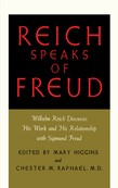 Reich Speaks of Freud