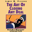 The Art of Closing Any Deal