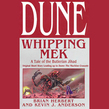 Dune: Whipping Mek