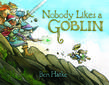 Nobody Likes a Goblin